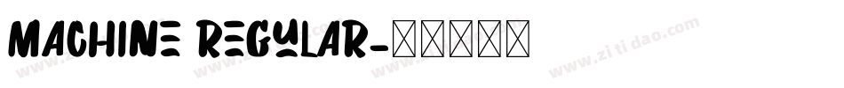 Machine Regular字体转换